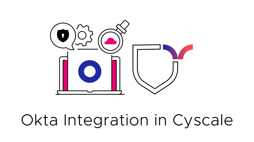 Providing Visibility Over Cloud Access – Okta Integration in Cyscale
